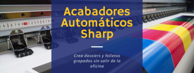 Folleto comercial recién impreso y grapado por uno de los acabadores automáticos en multifuncionales A3 de Sharp.
