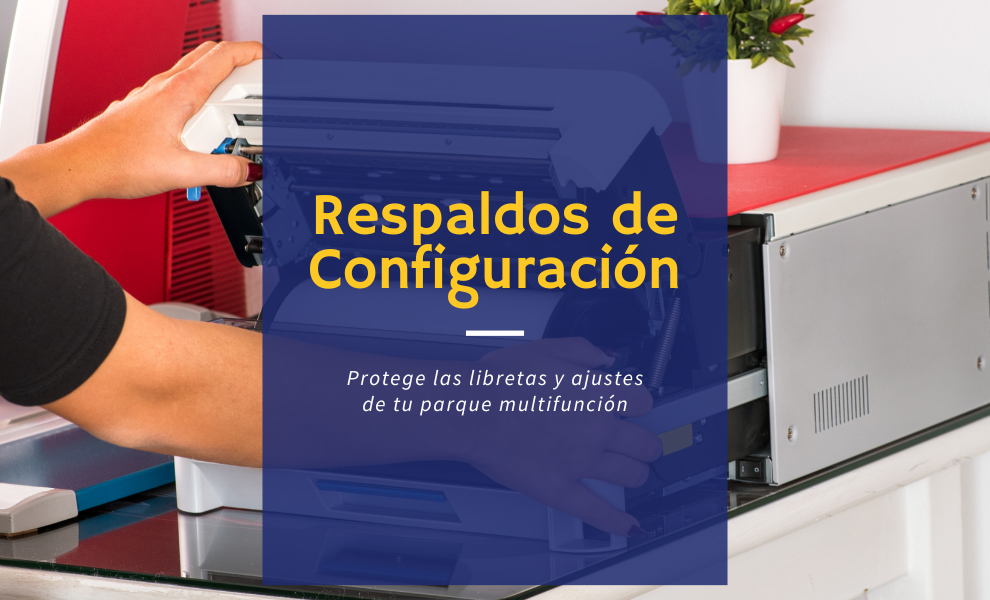 copias de seguridad de impresoras