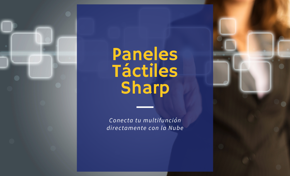 Uso de paneles táctiles en multifuncionales Sharp en una oficina.