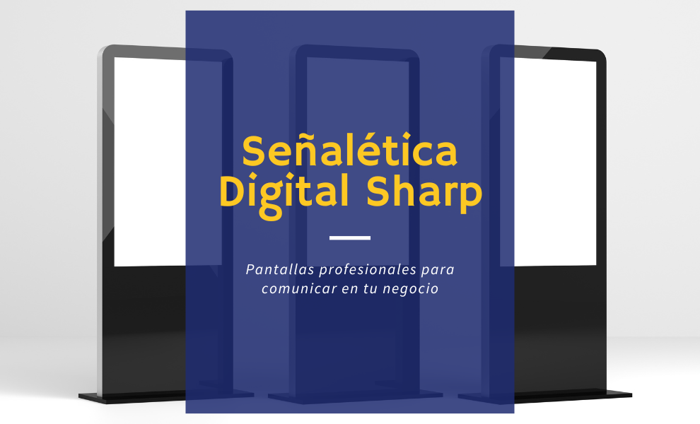 Instalación de pantallas profesionales Sharp para señalética digital en una oficina.
